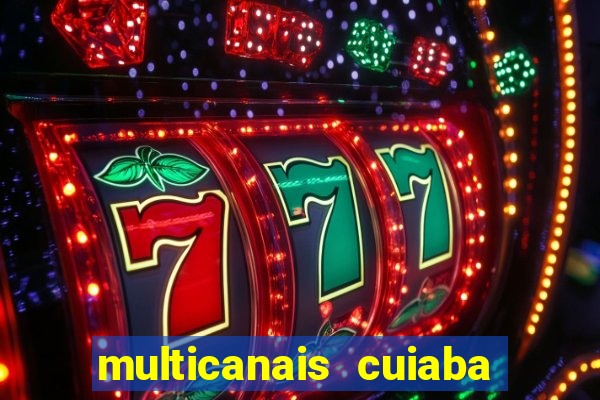 multicanais cuiaba x flamengo